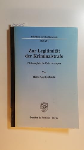 Bild des Verkufers fr Zur Legitimitt der Kriminalstrafe : philosophische Errterungen zum Verkauf von Gebrauchtbcherlogistik  H.J. Lauterbach