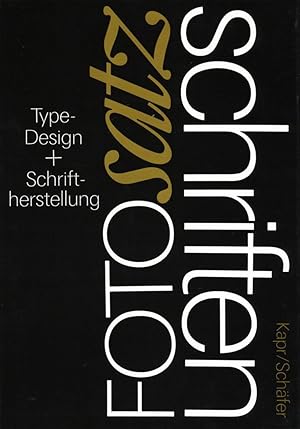 Bild des Verkufers fr Fotosatzschriften. Type-Design und Schriftherstellung. zum Verkauf von Schsisches Auktionshaus & Antiquariat