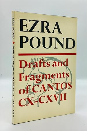 Drafts and Fragments of CANTOS CX-CXVII