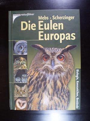 Seller image for Die Eulen Europas. Biologie, Kennzeichen, Bestnde for sale by Buchfink Das fahrende Antiquariat