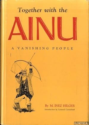 Bild des Verkufers fr Together with the Ainu. A vanishing people zum Verkauf von Klondyke