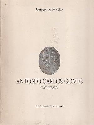 Immagine del venditore per Antonio Carlos Gomes il guarany venduto da Librodifaccia