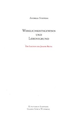 Bild des Verkufers fr Wirklichkeitsgewinn und Lebensgrund. Die Lektion des Joseph Beuys. zum Verkauf von Antiquariat Querido - Frank Hermann