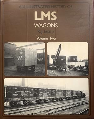 AN ILLUSTRATED HISTORY OF LMS WAGONS Volume Two