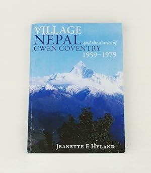 Village Nepal and the diaries of Gwen Coventry 1959-1979