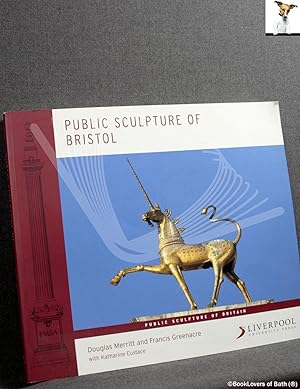 Seller image for Public Sculpture of Bristol for sale by BookLovers of Bath