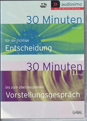 Imagen del vendedor de 30 Minuten fr die richtige Entscheidung, 30 Minuten bis zum berzeugenden Vorstellungsgesprch (Hrbuch) >> audissimo, das 30- Minuten Hrbuch a la venta por La Librera, Iberoamerikan. Buchhandlung