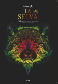 Image du vendeur pour Arteterapia. La selva. 12 dibujos mgicos antiestrs. Rasca y descubre. mis en vente par La Librera, Iberoamerikan. Buchhandlung