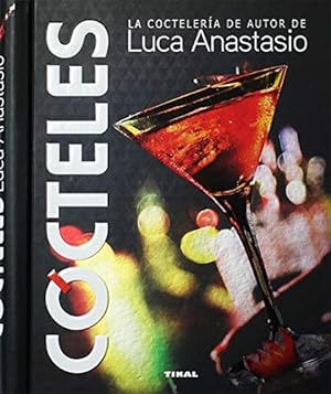 Cócteles. La coctelería de autor de Luca Anastasio.