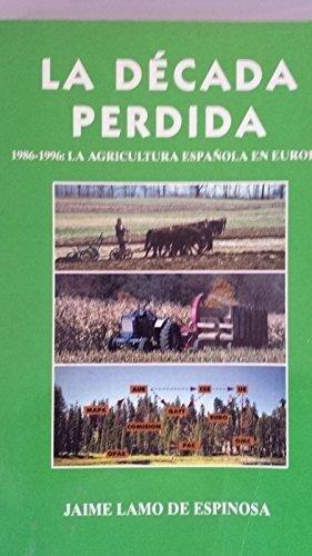 Seller image for La Dcada Perdida for sale by lisarama