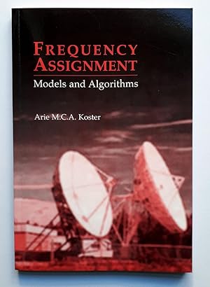 Frequency Assignment - Models and Algorithms - History of wireless communication. The frequency a...