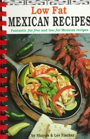 Image du vendeur pour Low-Fat Mexican Recipes mis en vente par GreatBookPrices