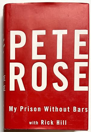 Image du vendeur pour Pete Rose: My Prison Without Bars mis en vente par Heritage Books