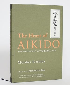 Bild des Verkufers fr The Heart of Aikido: The Philosophy of Takemusu Aiki zum Verkauf von Minotavros Books,    ABAC    ILAB