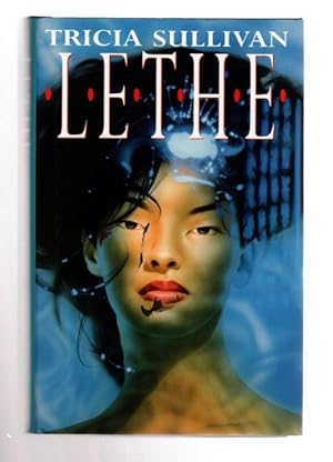 Imagen del vendedor de Lethe by Tricia Sullivan (First U.K. Edition) File Copy a la venta por Heartwood Books and Art