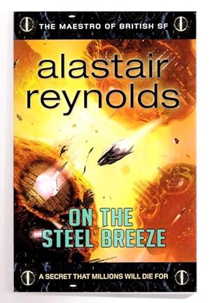 Image du vendeur pour On the Steel Breeze by Alastair Reynolds (First UK Edition) File Copy mis en vente par Heartwood Books and Art