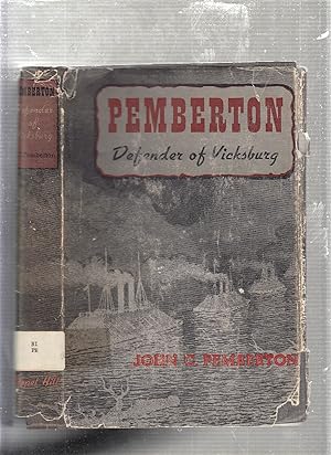 Imagen del vendedor de Pemberton: Defender Of Vicksberg (presentation copy) a la venta por Old Book Shop of Bordentown (ABAA, ILAB)