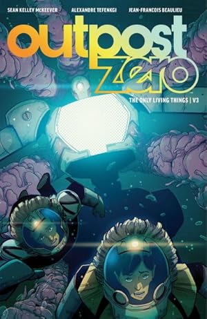 Seller image for Outpost Zero 3 : The Only Living Things for sale by GreatBookPrices