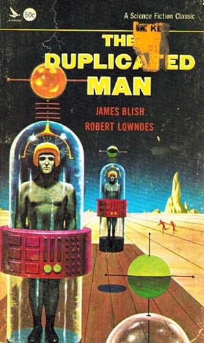 Seller image for THE DUPLICATED MAN [A SCIENCE FICTION CLASSIC] for sale by Z-A LLC