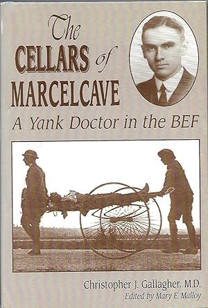 The Cellars of Marcelcave A Yank Doctor in the BEF