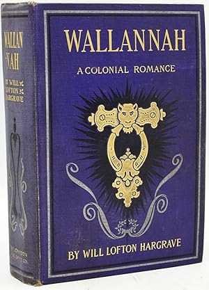 WALLANNAH. A COLONIAL ROMANCE