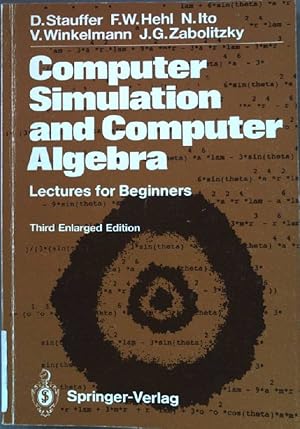 Bild des Verkufers fr Computer simulation and computer algebra : lectures for beginners. zum Verkauf von books4less (Versandantiquariat Petra Gros GmbH & Co. KG)