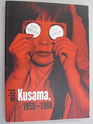 Seller image for Love Forever: Yayoi Kusama, 1958-1968 for sale by Midway Book Store (ABAA)