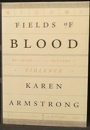 Seller image for Fields of Blood. Religion and the History of Violence for sale by R & G Bliss Books