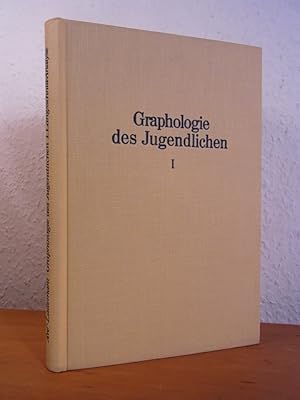 Graphologie des Jugendlichen. I. Längsschnitt-Analyse [mit Tafel-Beilageheft]