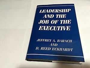 Leadership and the Job of the Executive