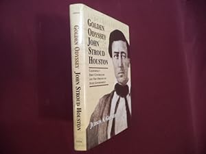 Seller image for Golden Odyssey. John Stroud Houston. California's First Controller and The Origins of State Government. for sale by BookMine
