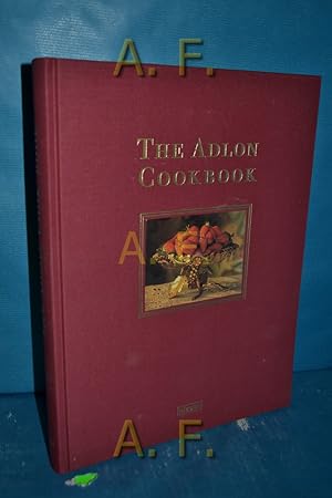 Seller image for The Adlon cookbook : exclusive recipes, stylish menus, fascinating stories. [Transl.: Christine Shuttleworth. Photogr.: Gregor M. Schmid] for sale by Antiquarische Fundgrube e.U.