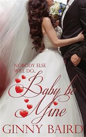 Imagen del vendedor de Baby, Be Mine a la venta por GreatBookPrices