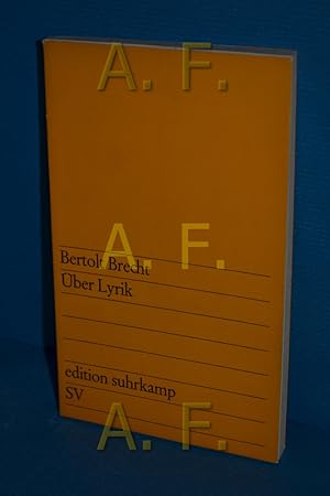 Bild des Verkufers fr ber Lyrik. Bertolt Brecht. [Zusammengest. von Elisabeth Hauptmann u. Rosemarie Hill] / edition suhrkamp , 70 zum Verkauf von Antiquarische Fundgrube e.U.