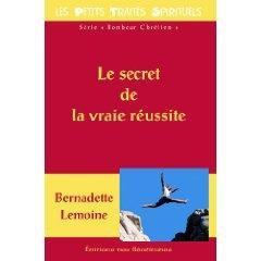 Image du vendeur pour Le secret de la vraie russite mis en vente par Chapitre.com : livres et presse ancienne