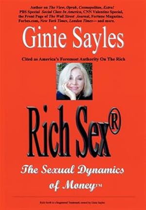 Imagen del vendedor de Rich Sex : The Sexual Dynamics of Money a la venta por GreatBookPrices