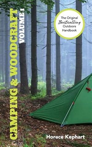 Seller image for Camping and Woodcraft: Volume 1 for sale by GreatBookPrices