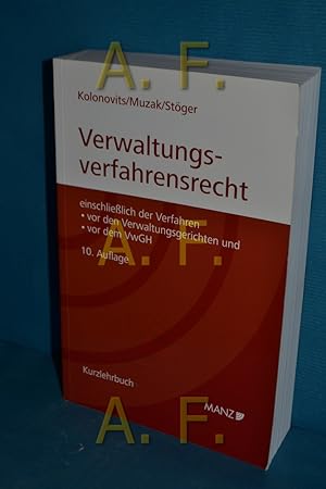 Bild des Verkufers fr Grundriss des sterreichischen Verwaltungsverfahrensrechts : einschlielich der Verfahren vor den Verwaltungsgerichten und vor dem VwGH. von Dieter Kolonovits , Gerhard Muzak , Karl Stger. Mithrsg. der 1. - 9. Aufl. Robert Walter / Manzsche Kurzlehrbuch-Reihe zum Verkauf von Antiquarische Fundgrube e.U.