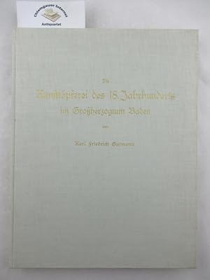 Die Kunsttöpferei des 18. Jahrhunderts im Grossherzogtum Baden. Nach amtlichen Quellen bearbeitet...