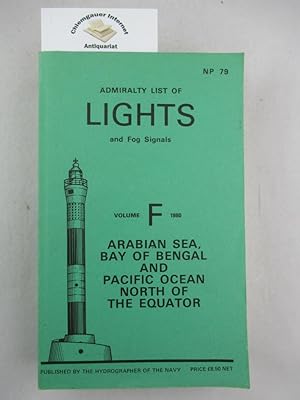 Admirality List of Lights and Fog signals. Volume F 1980. Arabian Sea, Bay of Bengal and Pacific ...