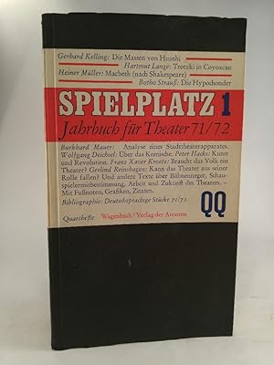 Bild des Verkufers fr Spielplatz 1. Jahrbuch fr Theater 71/72. zum Verkauf von ANTIQUARIAT Franke BRUDDENBOOKS