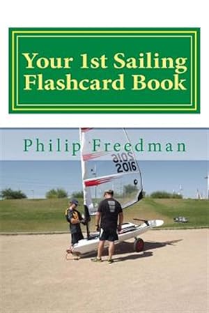 Immagine del venditore per Your 1st Sailing Flashcard Book : Learning the Basics venduto da GreatBookPrices