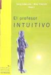 Seller image for El profesor intuitivo for sale by AG Library