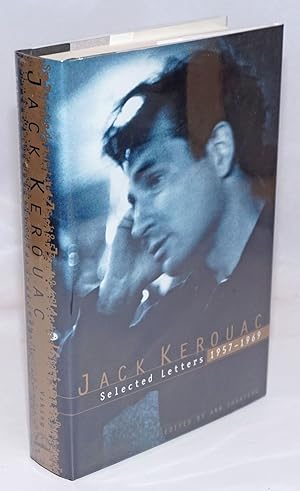 Immagine del venditore per Jack Kerouac: selected letters 1957-1969 venduto da Bolerium Books Inc.