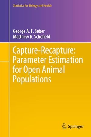 Immagine del venditore per Capture-Recapture: Parameter Estimation for Open Animal Populations venduto da BuchWeltWeit Ludwig Meier e.K.
