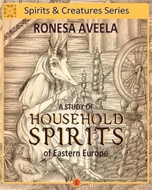 Seller image for Study of Household Spirits of Eastern Europe for sale by GreatBookPrices