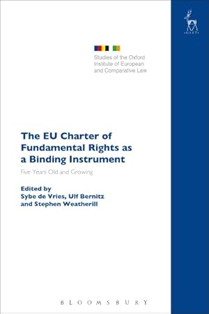Seller image for Eu Charter of Fundamental Rights As a Binding Instrument : Five Years Old and Growing for sale by GreatBookPrices