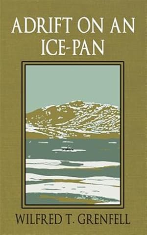 Image du vendeur pour Adrift on an Ice-Pan mis en vente par GreatBookPrices