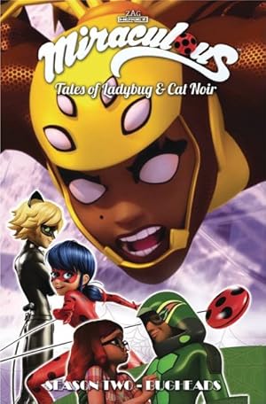 Bild des Verkufers fr Miraculous Tales of Ladybug & Cat Noir Season Two : Bugheads zum Verkauf von GreatBookPrices