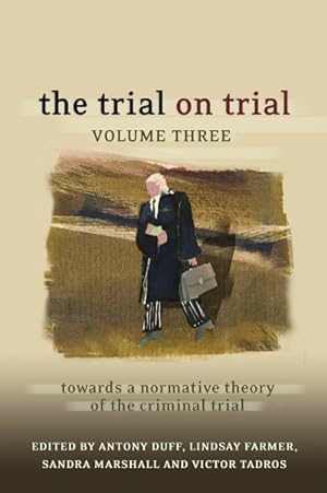 Immagine del venditore per Trial on Trial : Towards a Normative Theory of the Criminal Trial venduto da GreatBookPrices